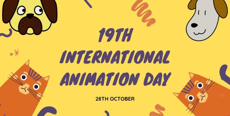 28th of October – International Animation Day